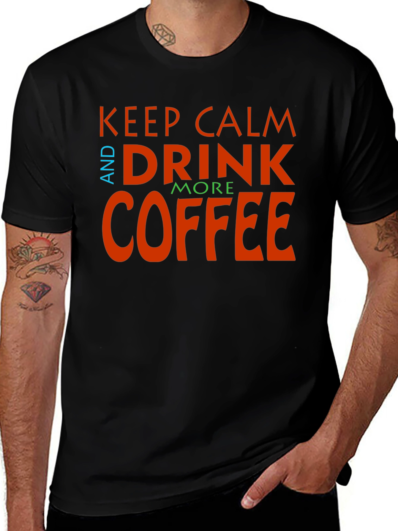 Keep Calm and Drink More Coffee Graphic Tee