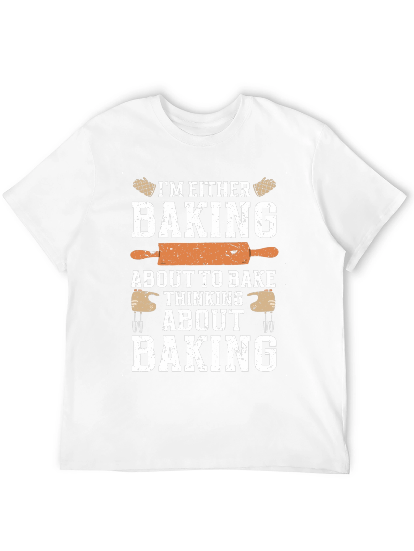 Funny Baking T-Shirt: Baking or Thinking About Baking