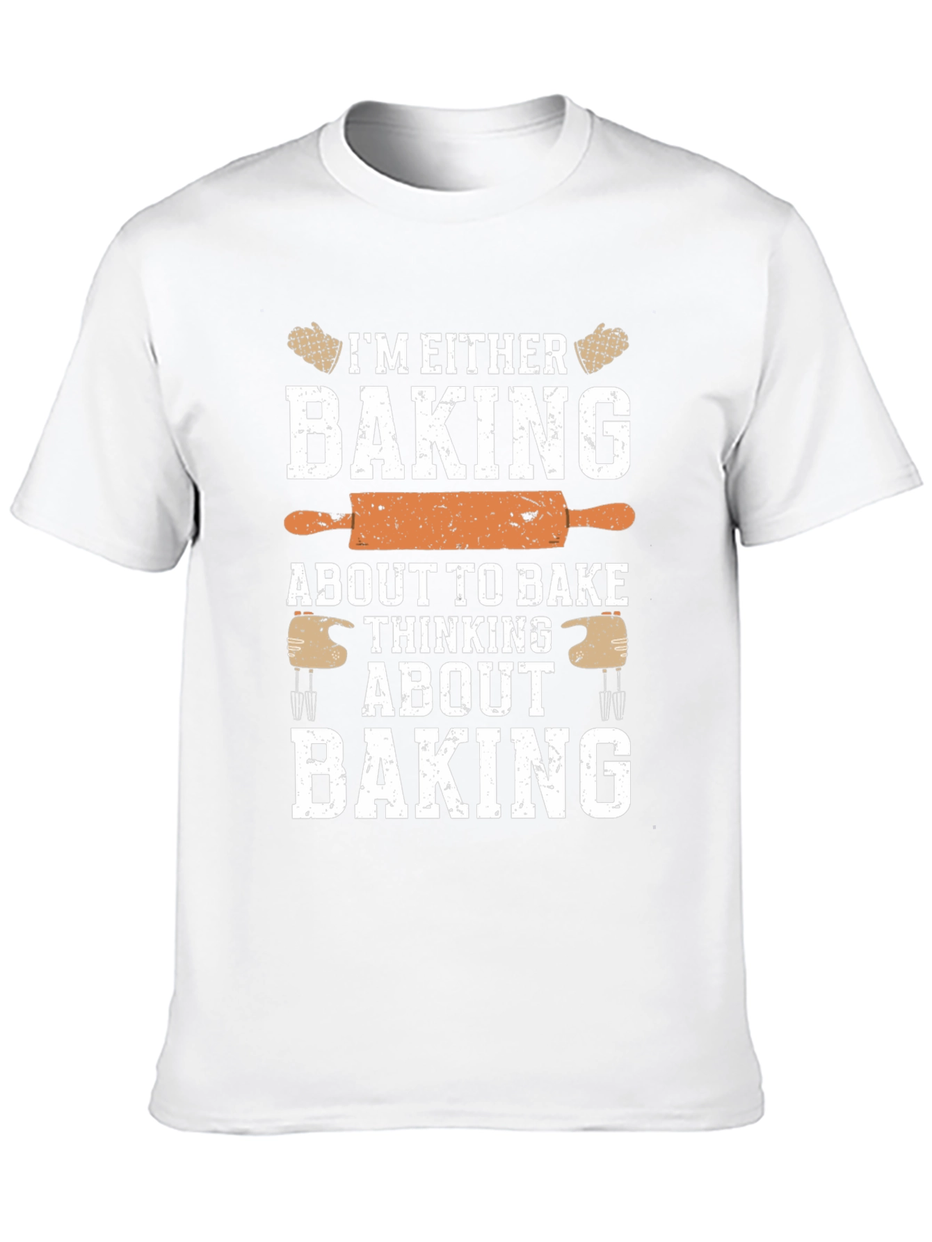 Funny Baking T-Shirt: Baking or Thinking About Baking