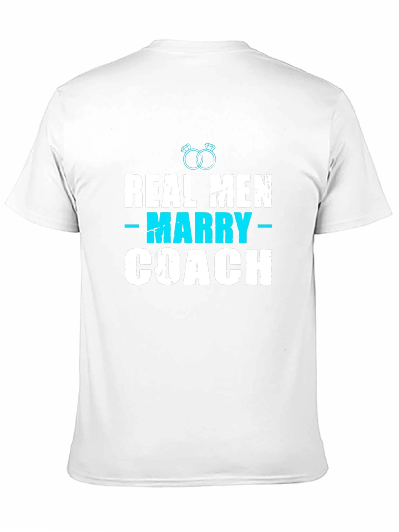 Real Men Marry Coach T-Shirt - Black