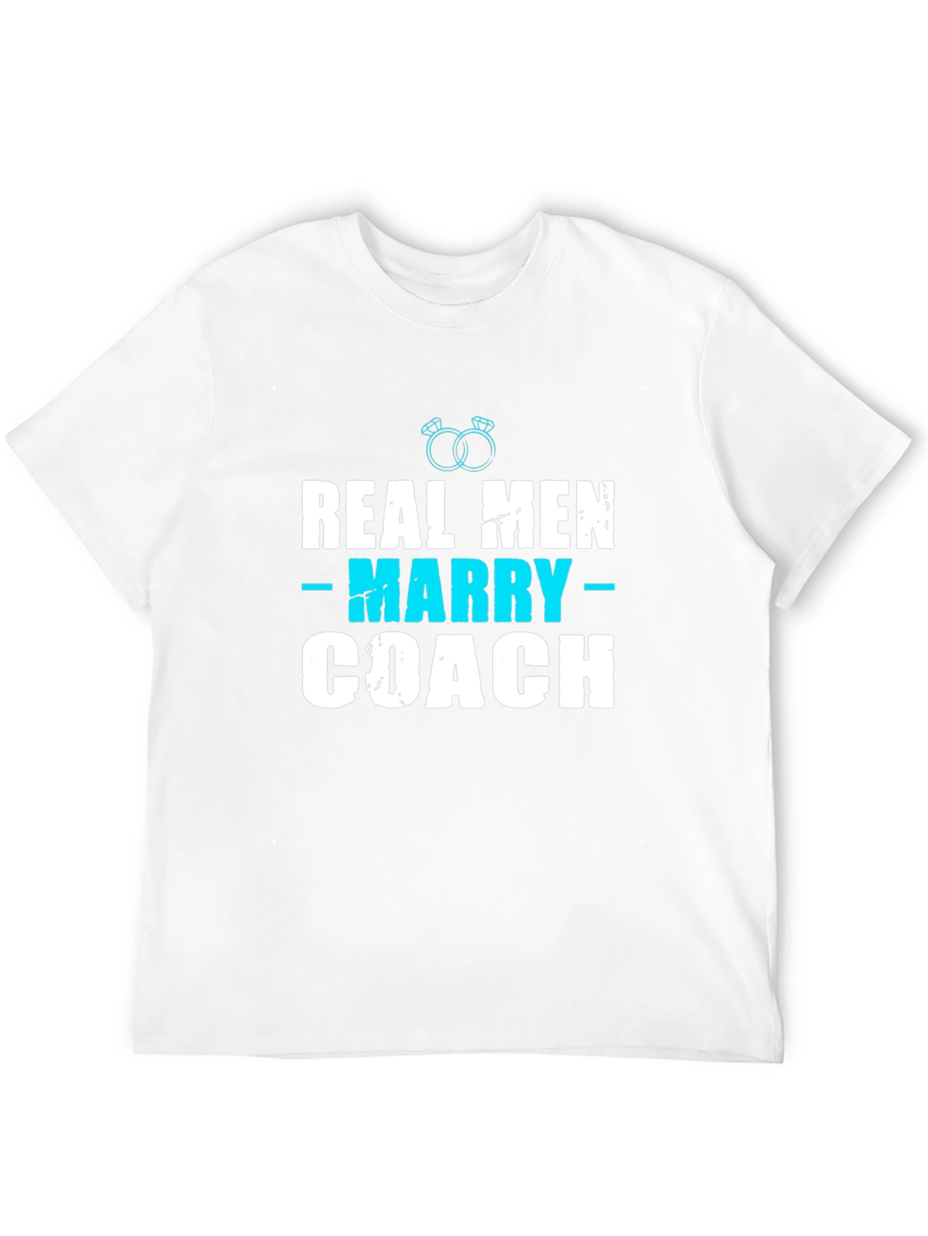 Real Men Marry Coach T-Shirt - Black