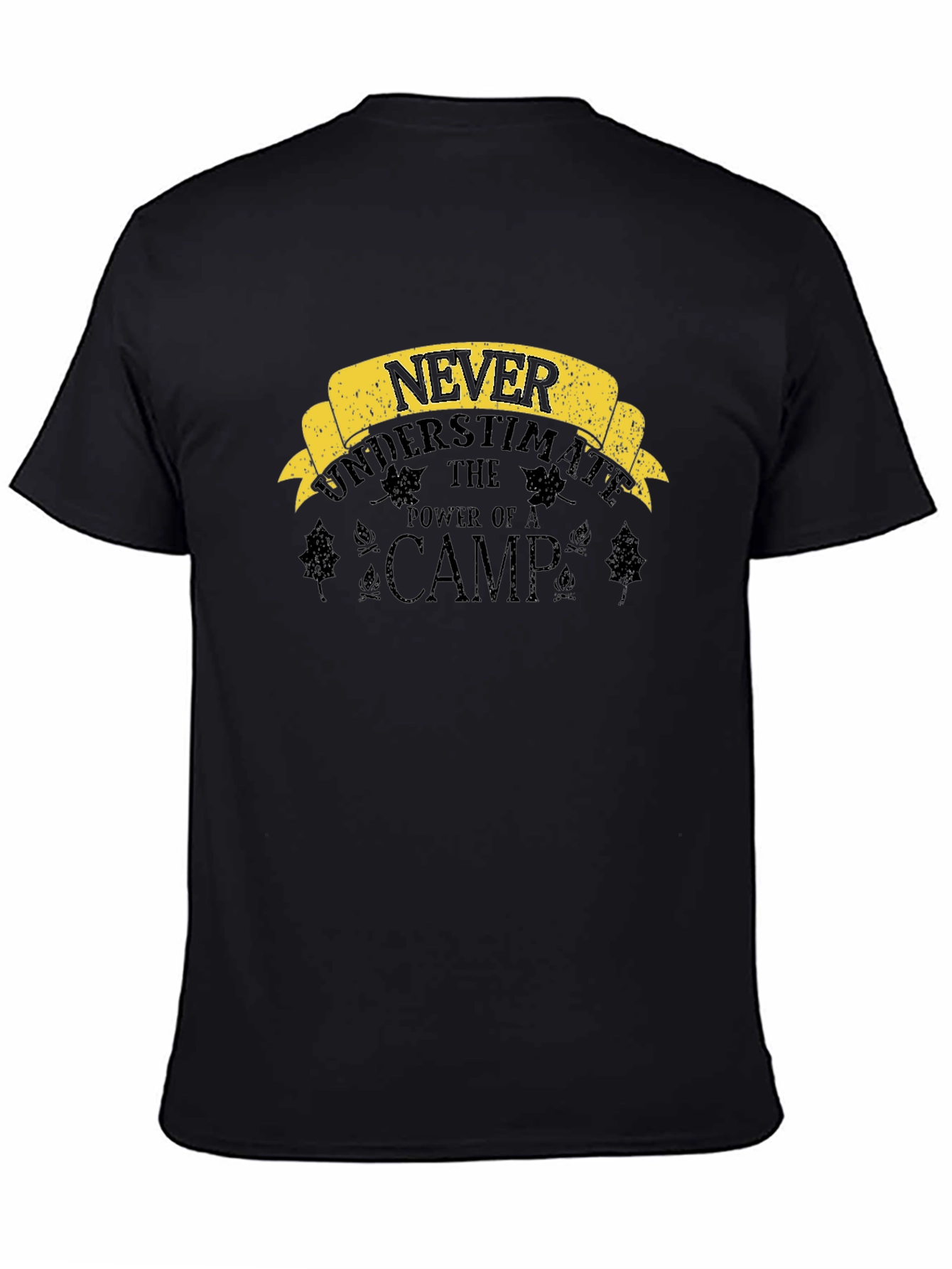 Never Underestimate The Power of a Camp T-Shirt