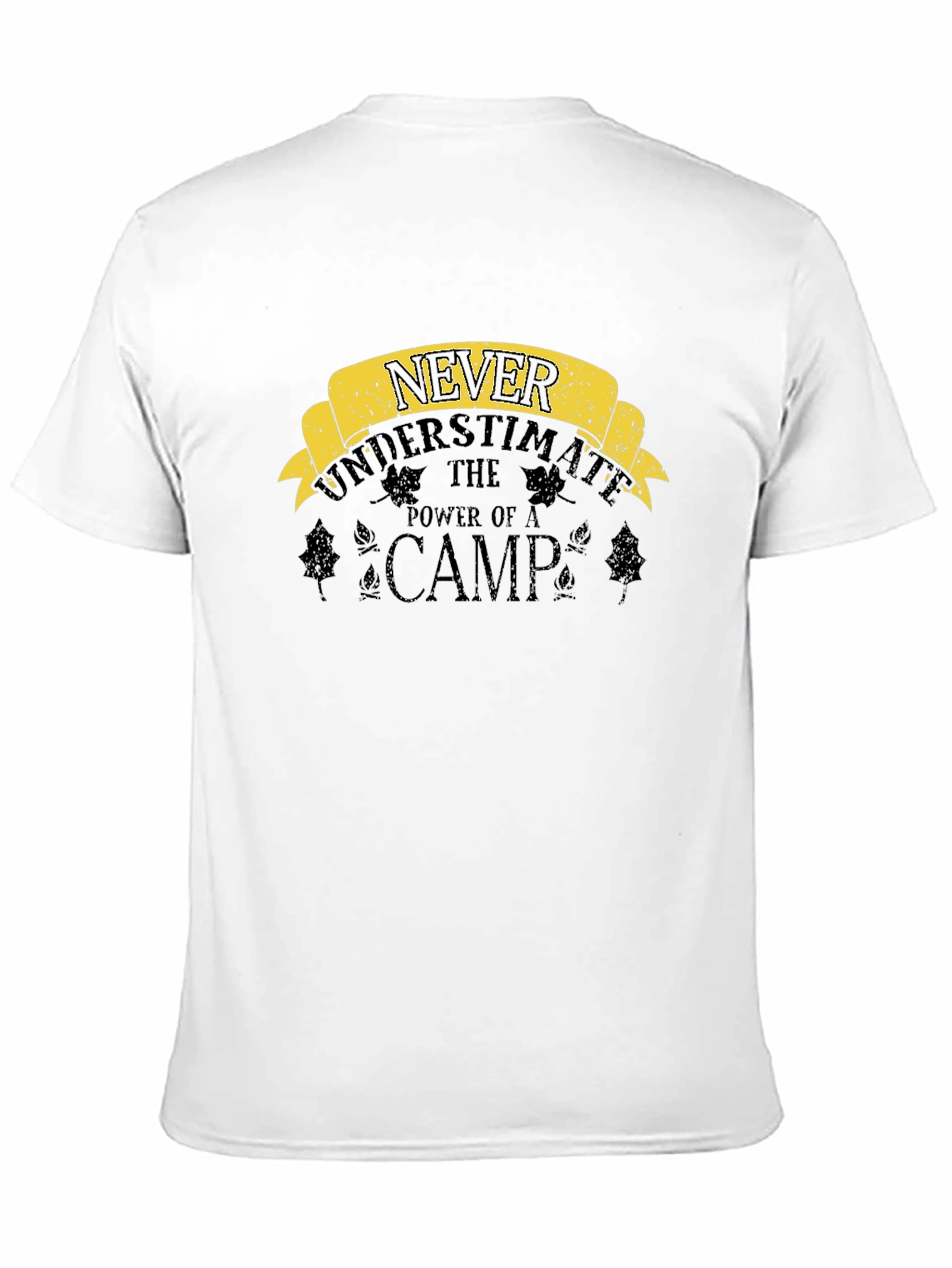 Never Underestimate The Power of a Camp T-Shirt