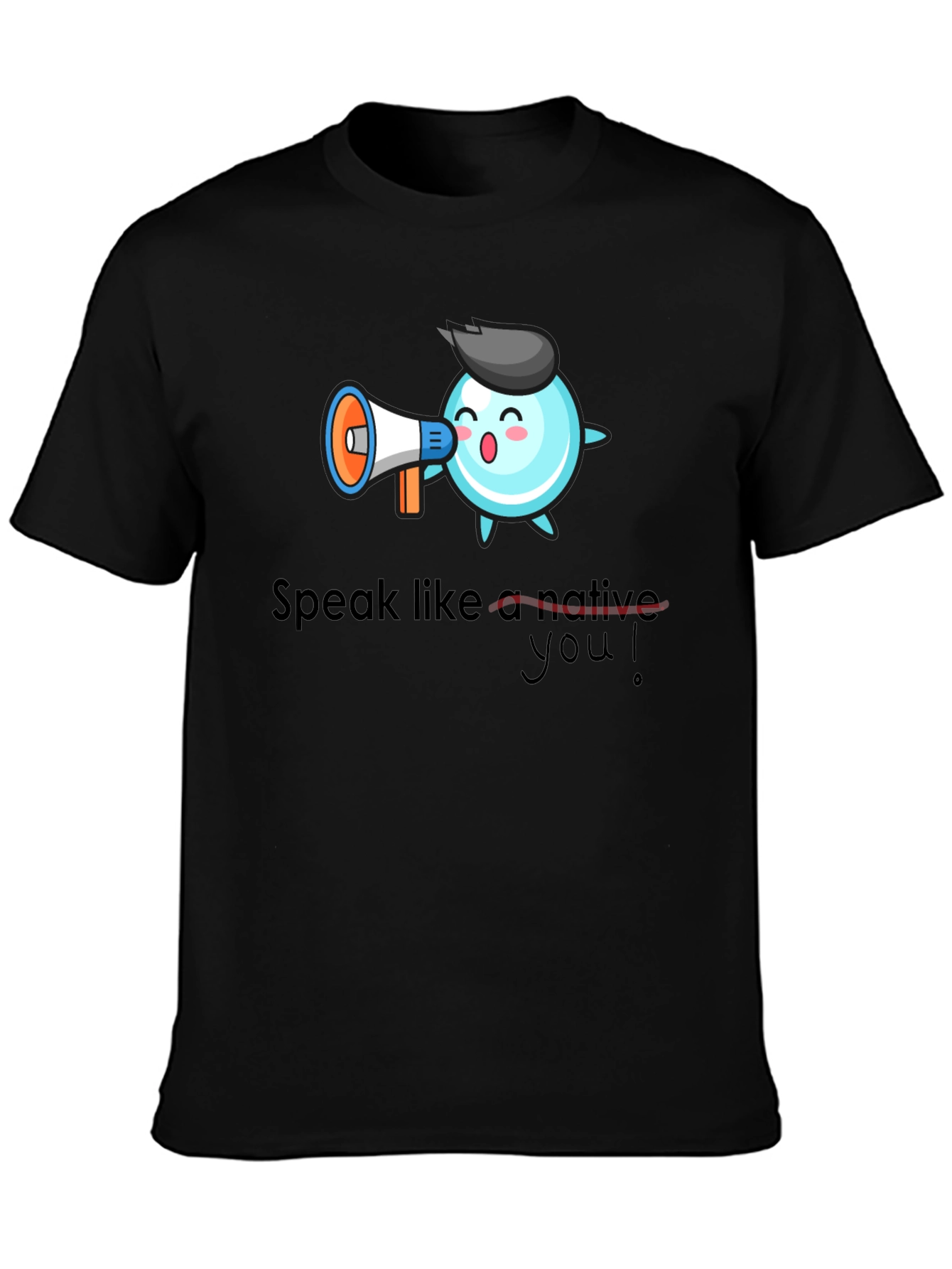 Speak Like a Native T-Shirt - Black Cotton Tee