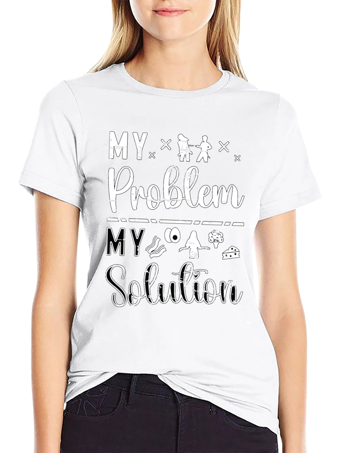 My Problem My Solution T-Shirt