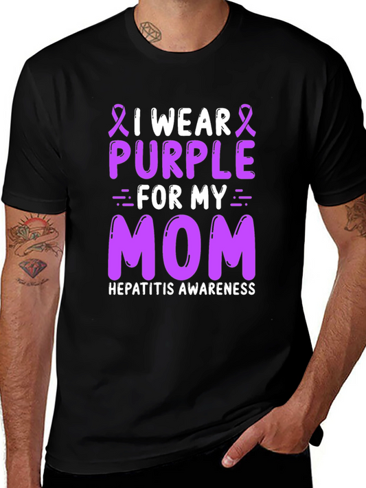 Purple Awareness T-Shirt: I Wear Purple for My Mom