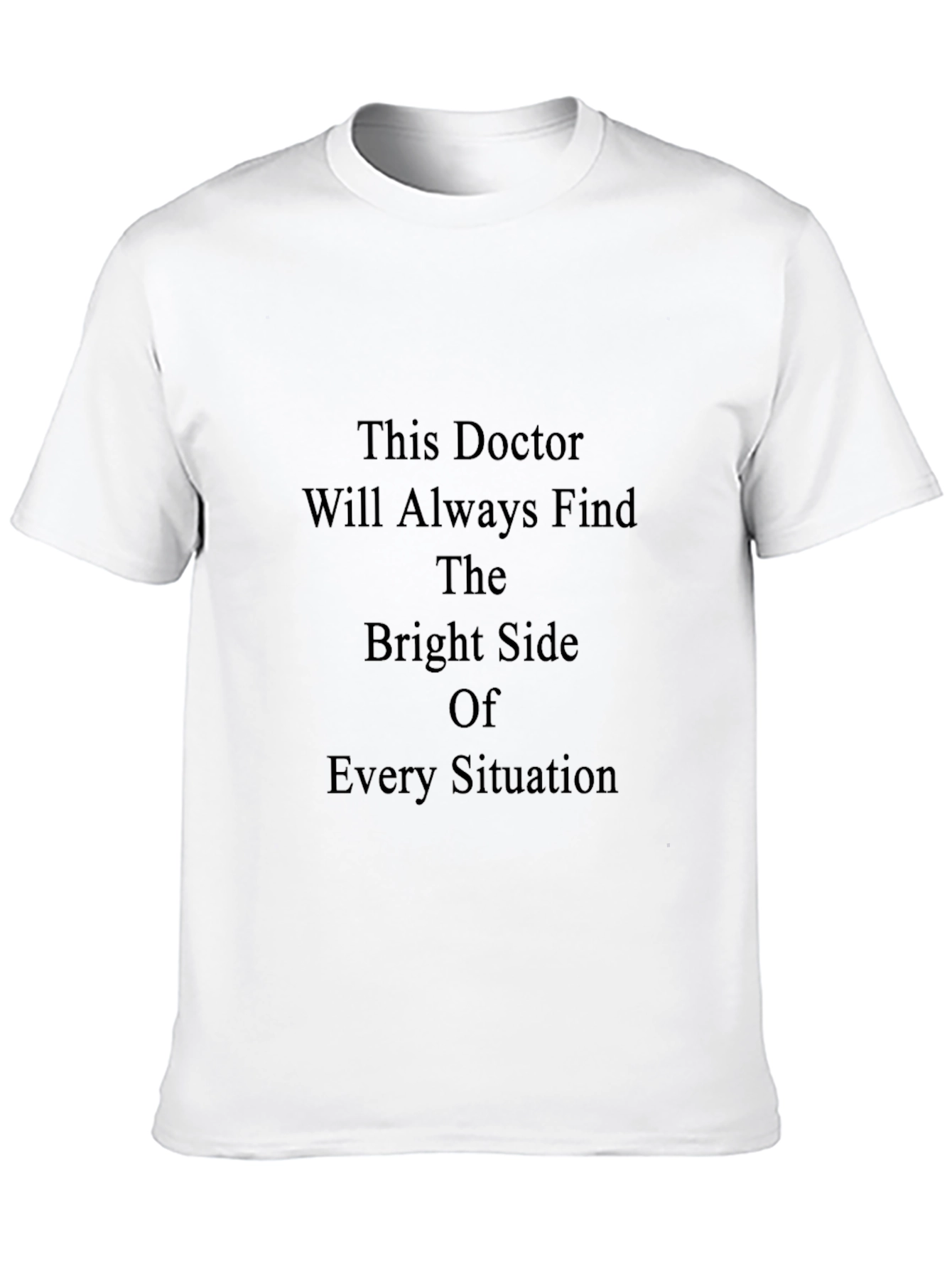 Doctor Bright Side T-Shirt
