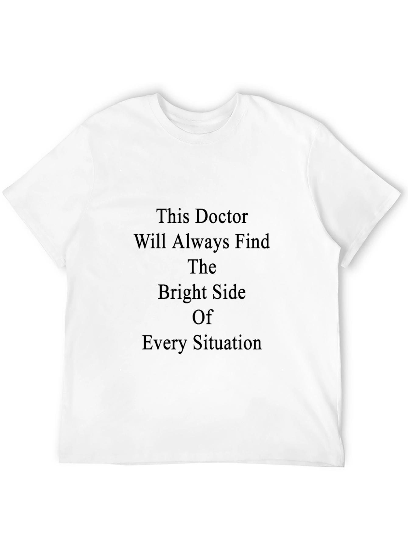 Doctor Bright Side T-Shirt