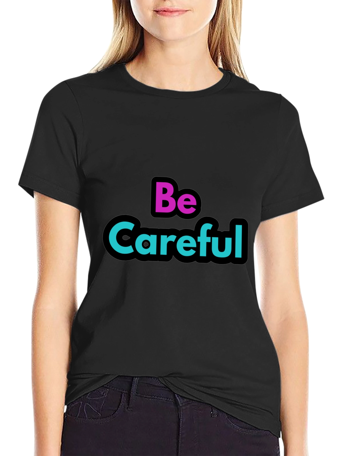 Be Careful Graphic Tee - Stylish Warning T-Shirt