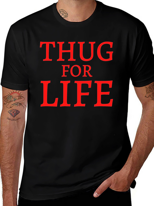 Thug for Life Graphic Tee - Bold Red Text on Black