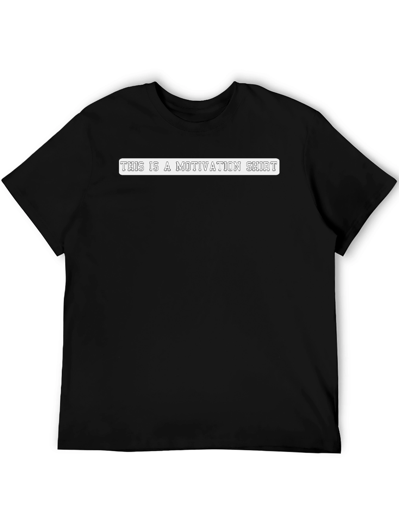 Motivational Black T-Shirt