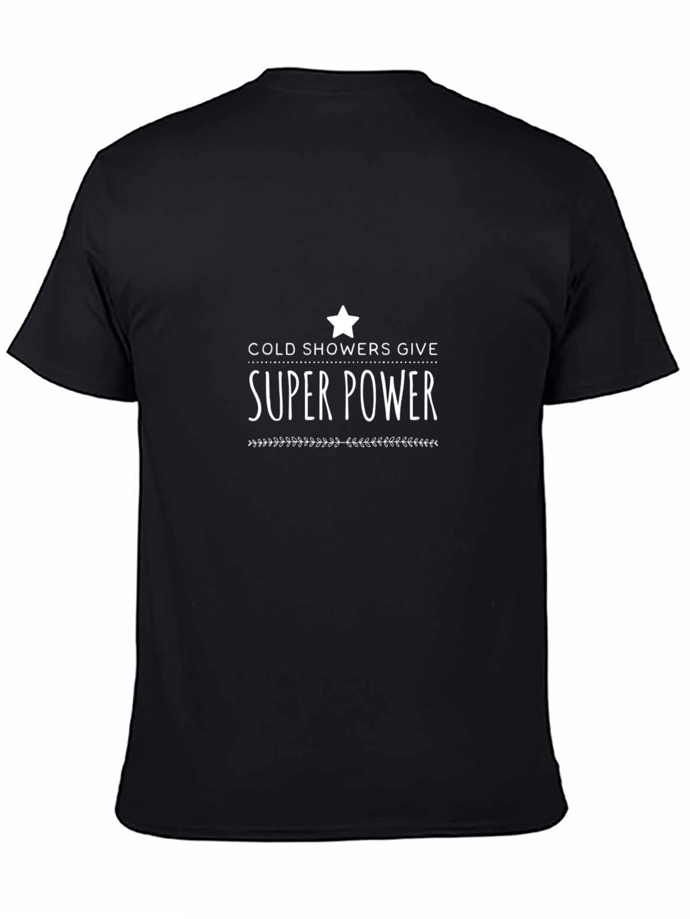 Cold Showers Give Super Power Black Tee