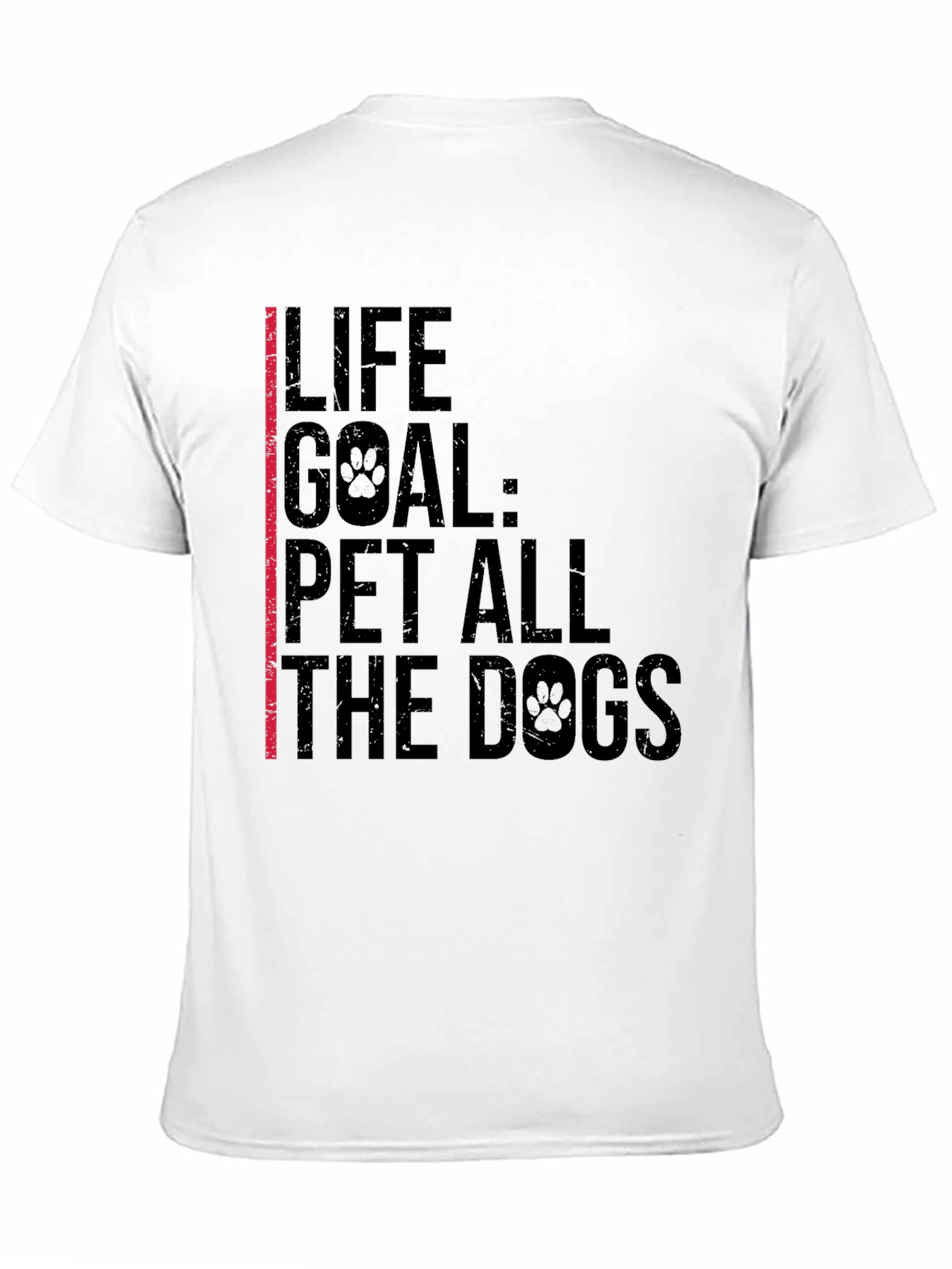 Life Goal: Pet All The Dogs - Black T-Shirt