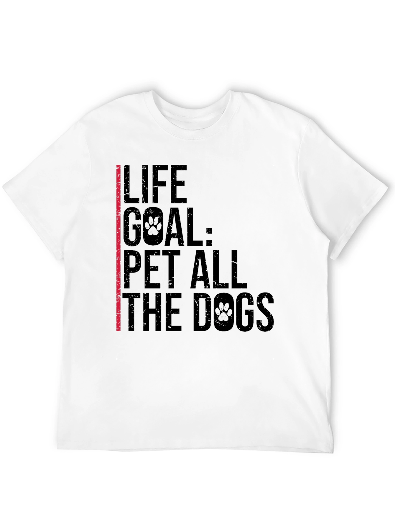Life Goal: Pet All The Dogs - Black T-Shirt