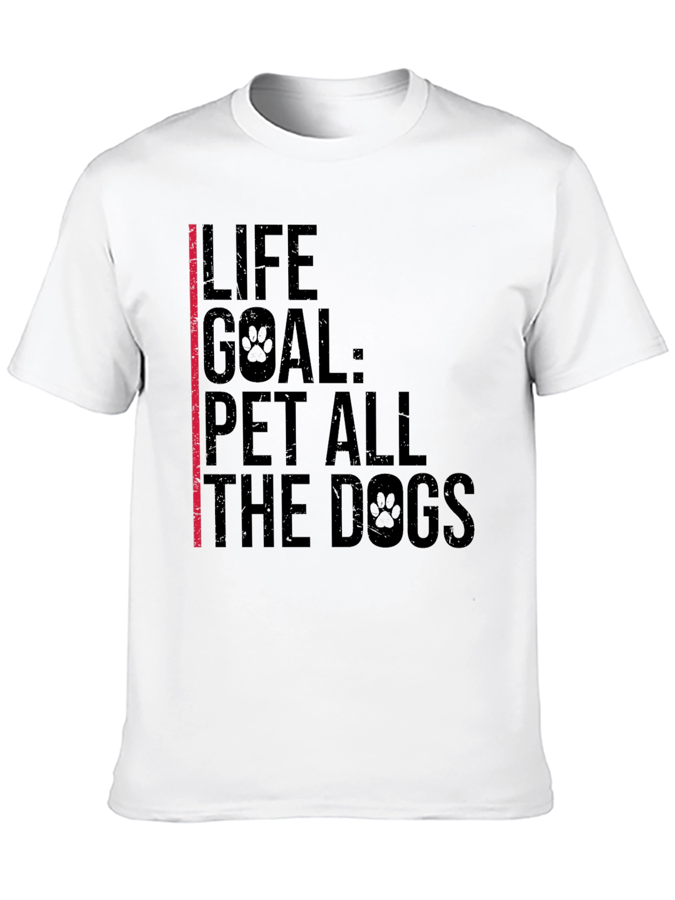 Life Goal: Pet All The Dogs - Black T-Shirt