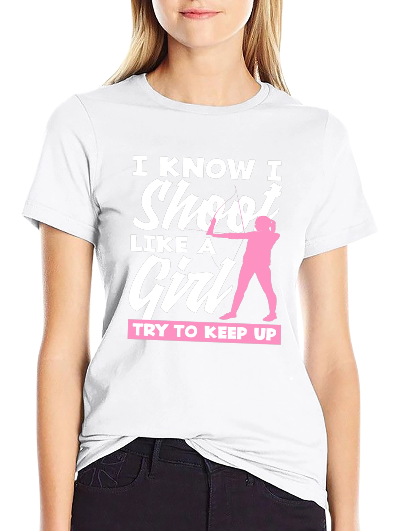I Know I Shoot Like A Girl T-Shirt