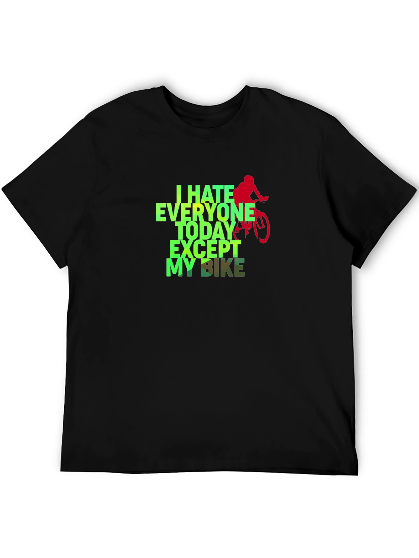 I Hate Everyone Except My Bike Graphic Tee