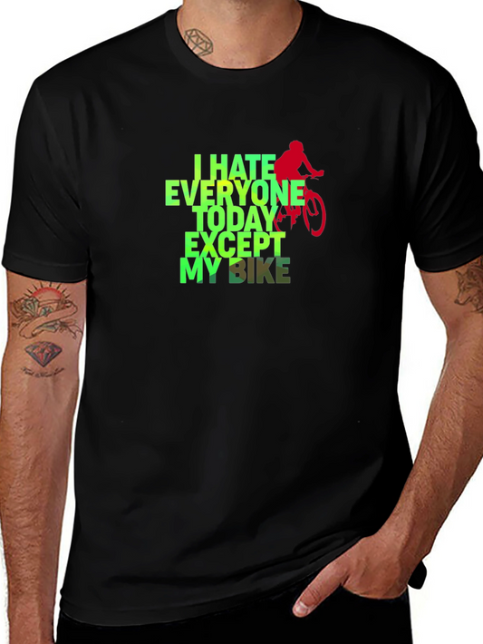 I Hate Everyone Except My Bike Graphic Tee