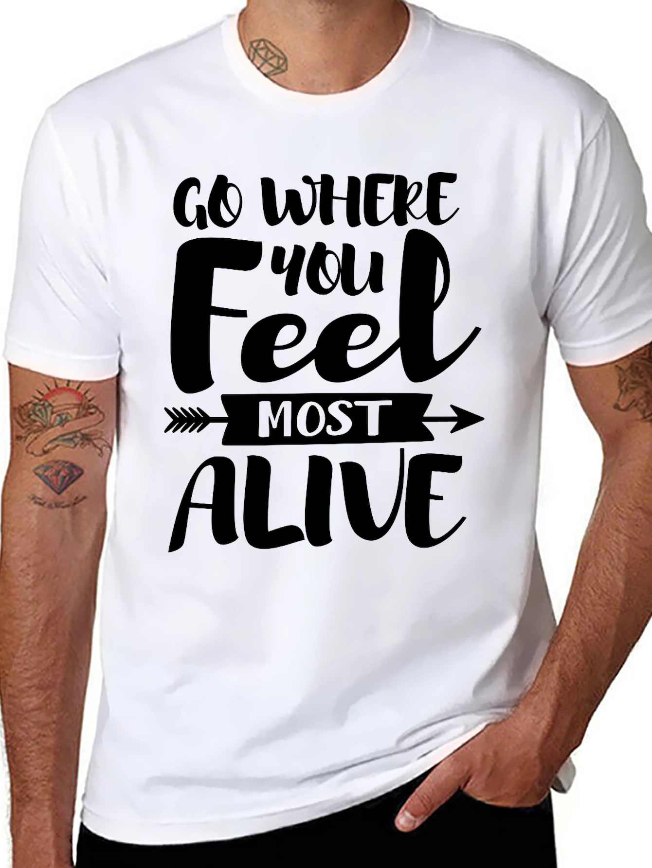 Go Where You Feel Most Alive Tee