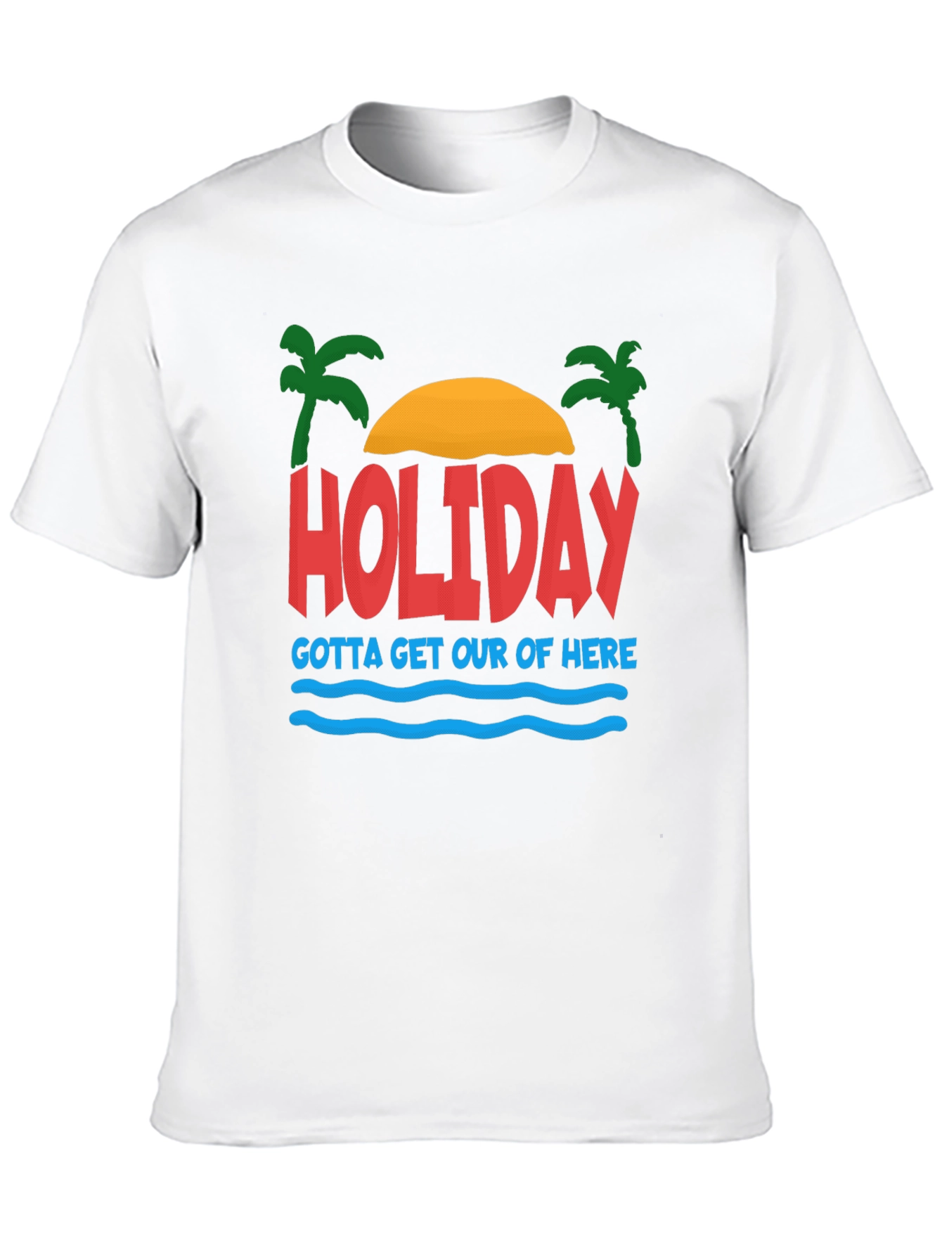 Holiday Graphic T-Shirt - Gotta Get Out Of Here