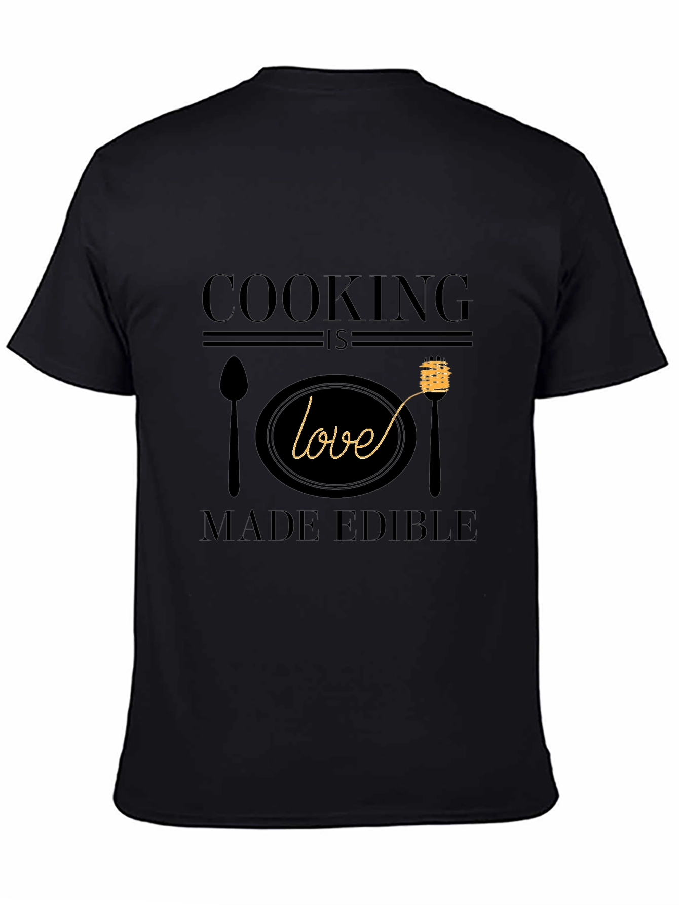 Cooking is Love Made Edible Graphic T-Shirt
