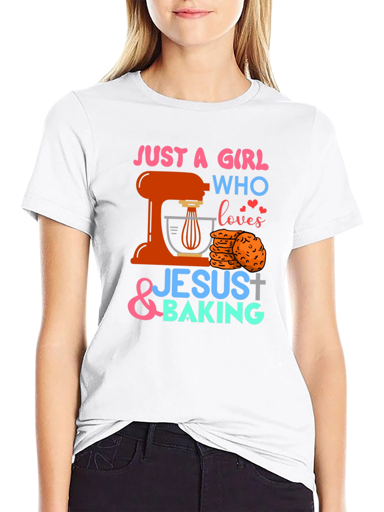 Just A Girl Who Loves Jesus & Baking T-Shirt