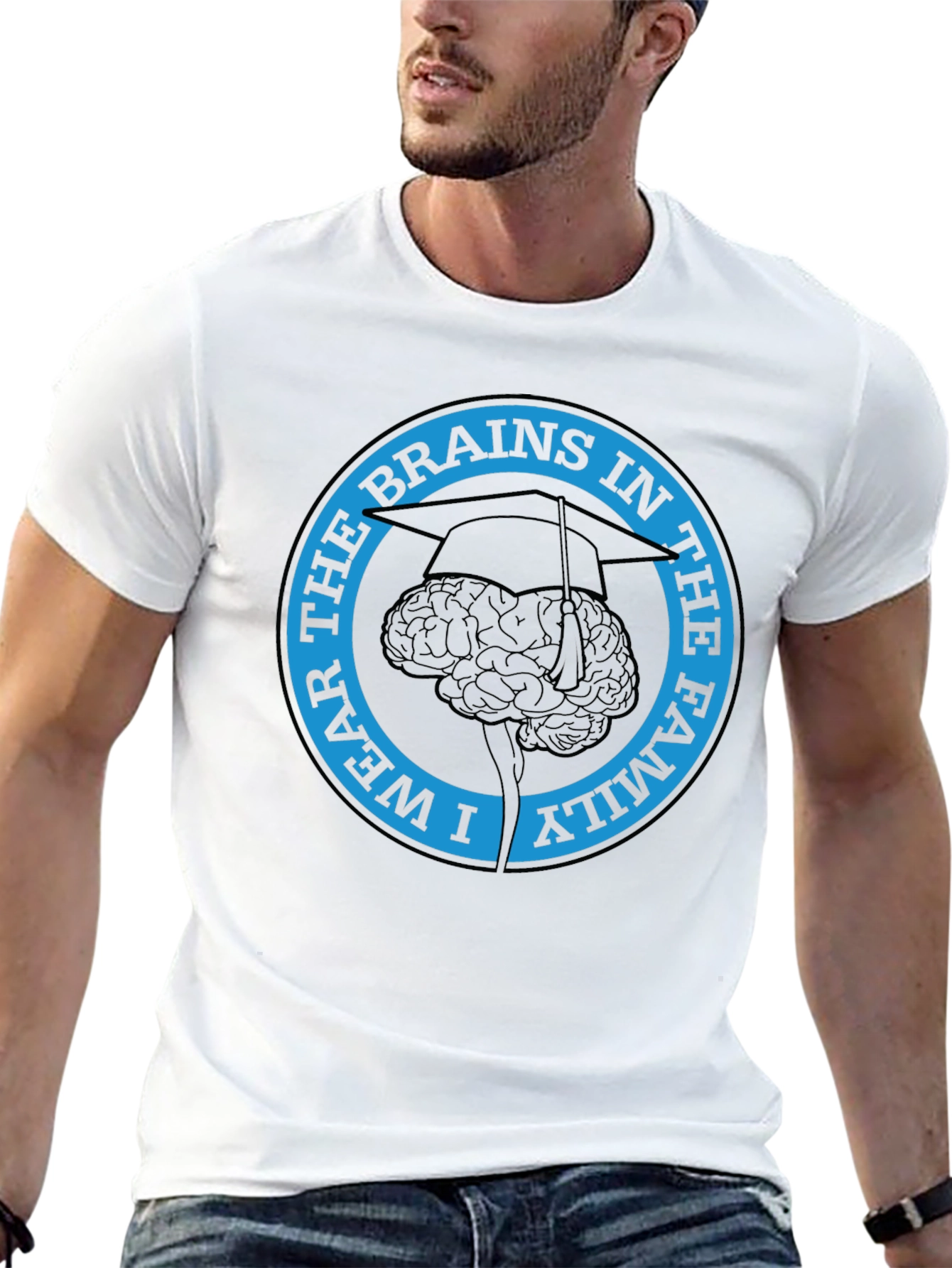 I Wear The Brains in the Family T-Shirt