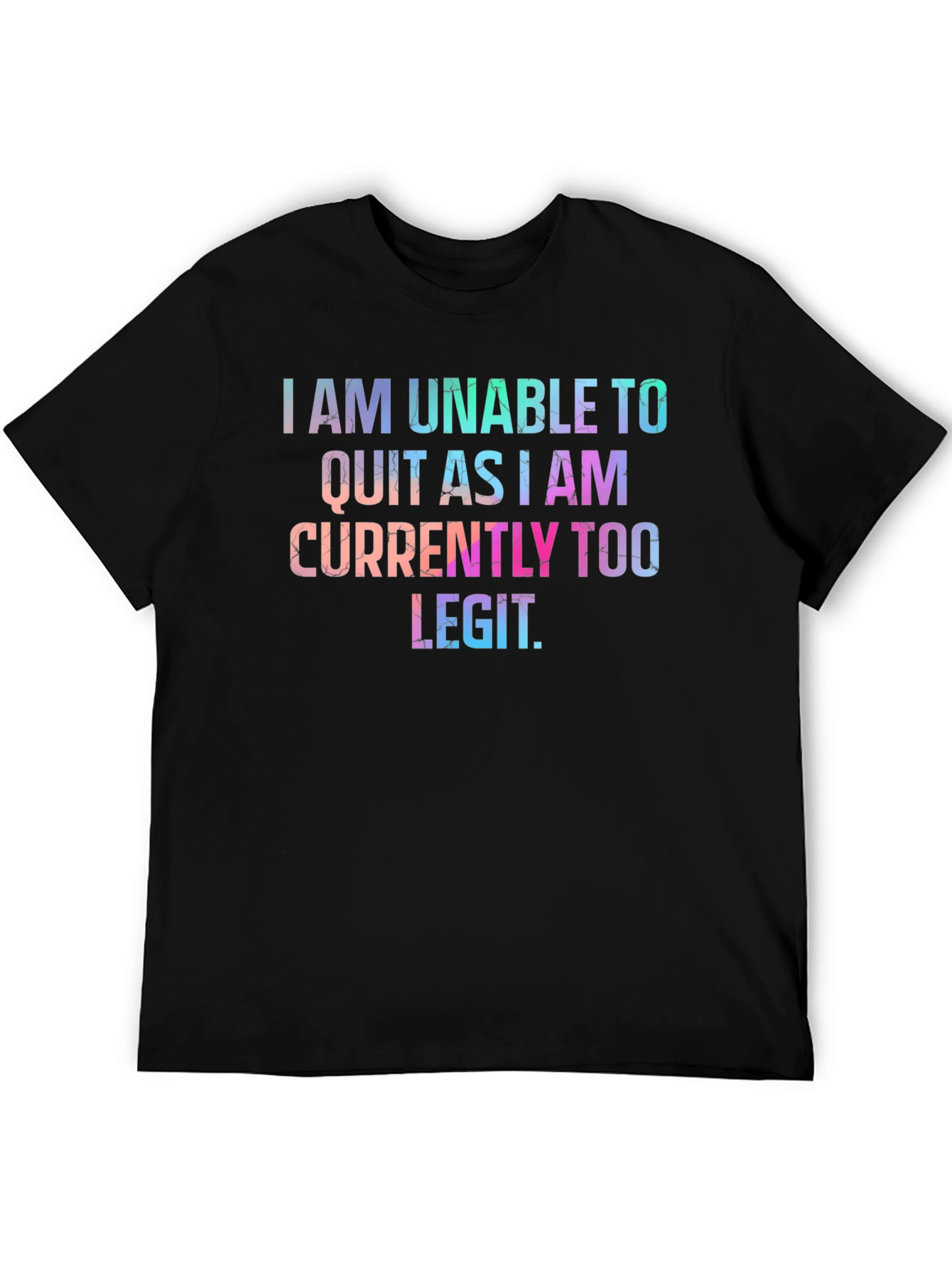 Too Legit Funny Graphic T-Shirt