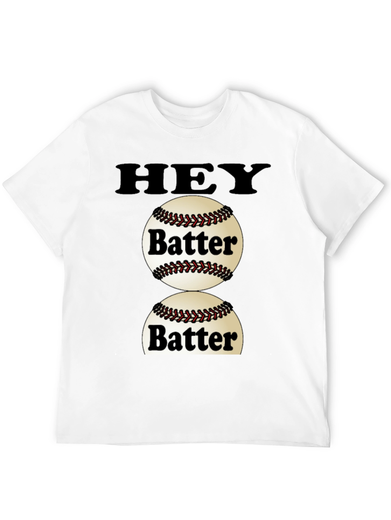 Hey Batter T-Shirt - Baseball Fan Tee