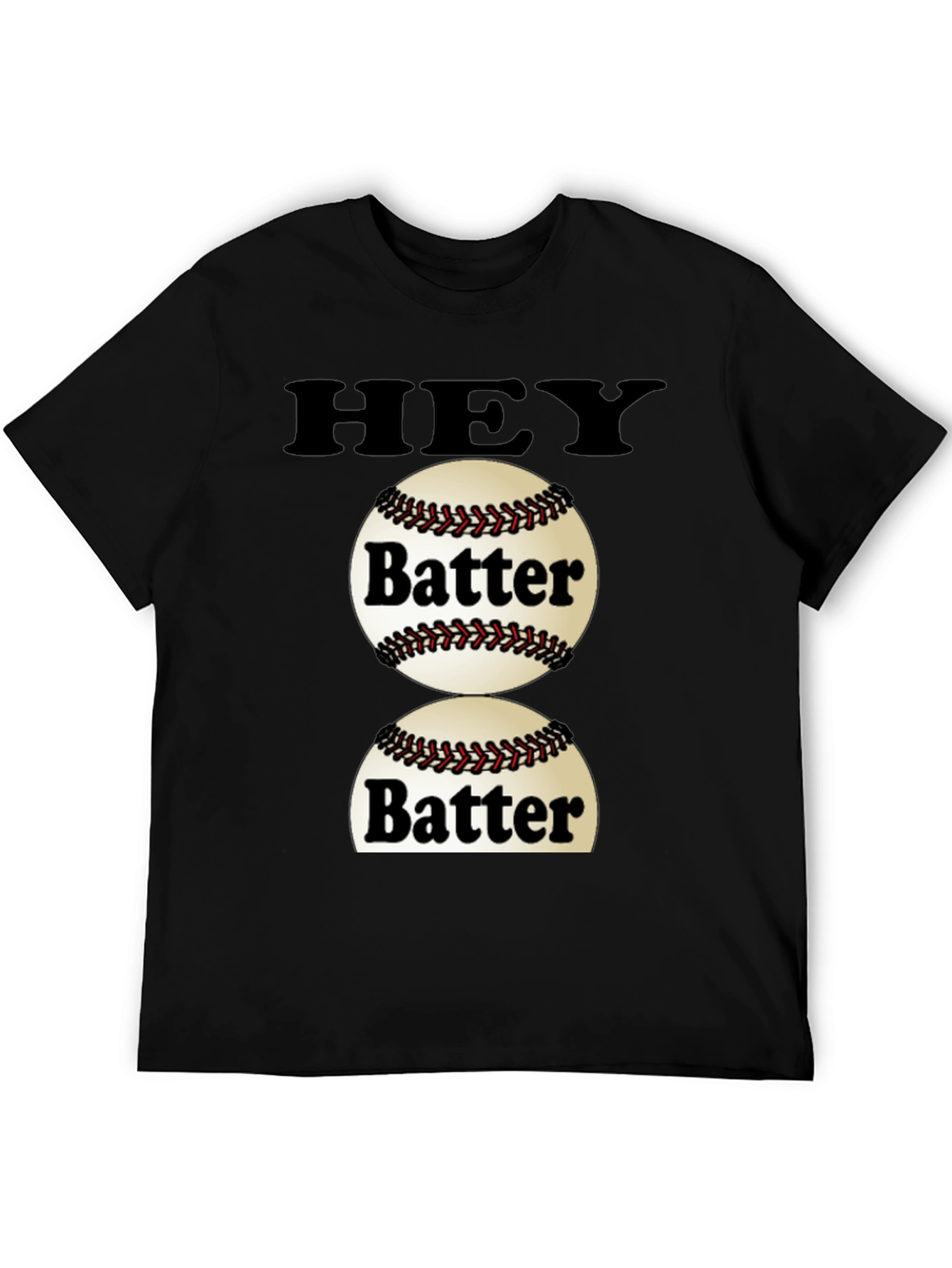 Hey Batter T-Shirt - Baseball Fan Tee