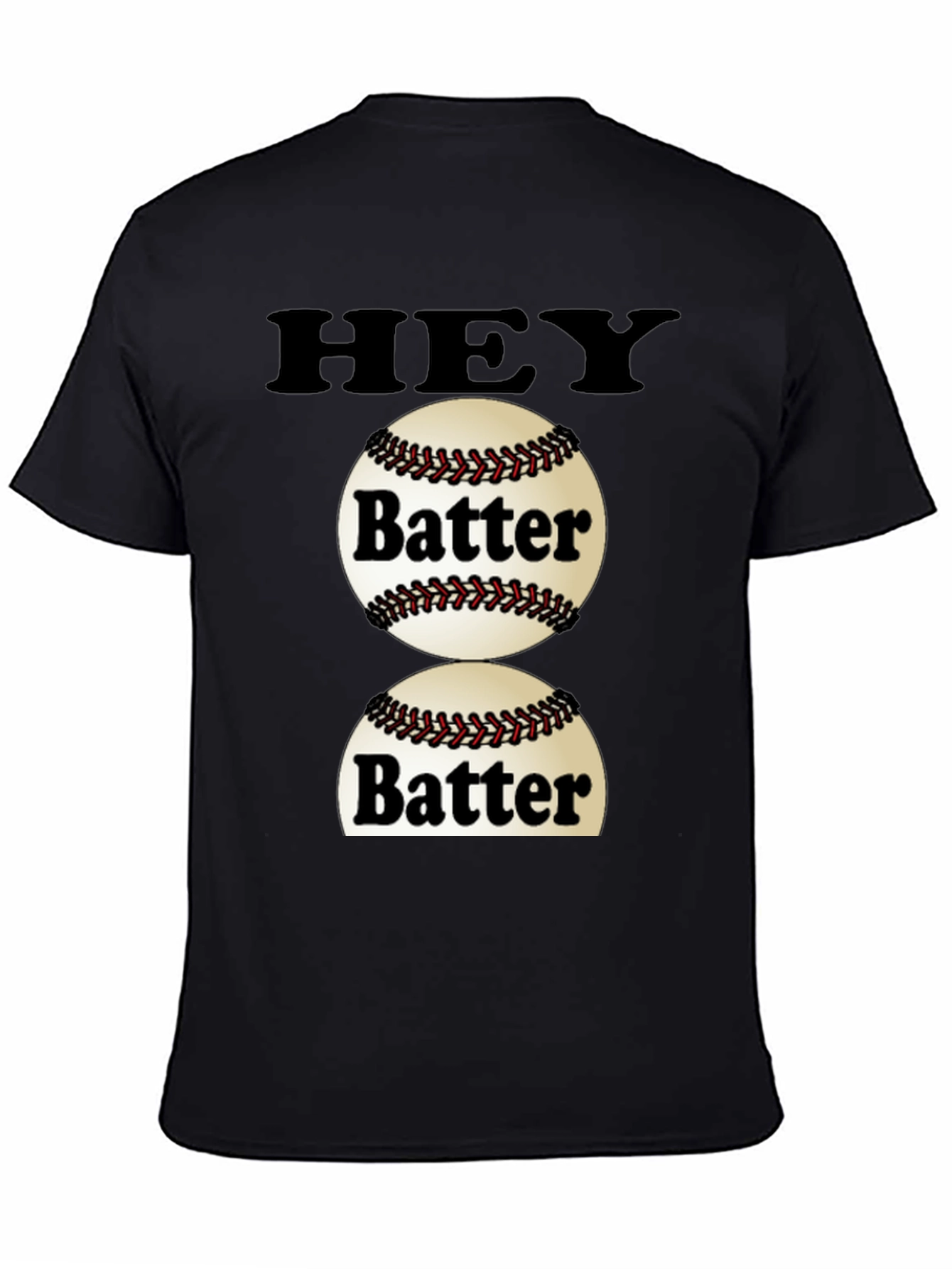 Hey Batter T-Shirt - Baseball Fan Tee
