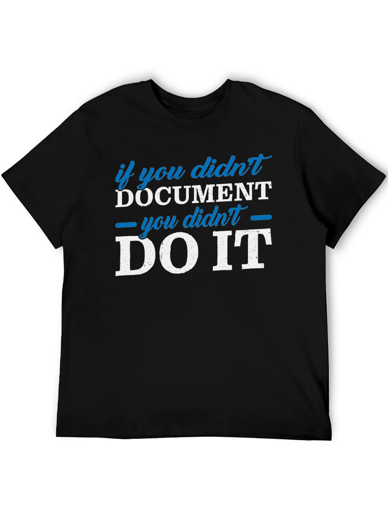 Document It T-Shirt - Funny Coder Gift