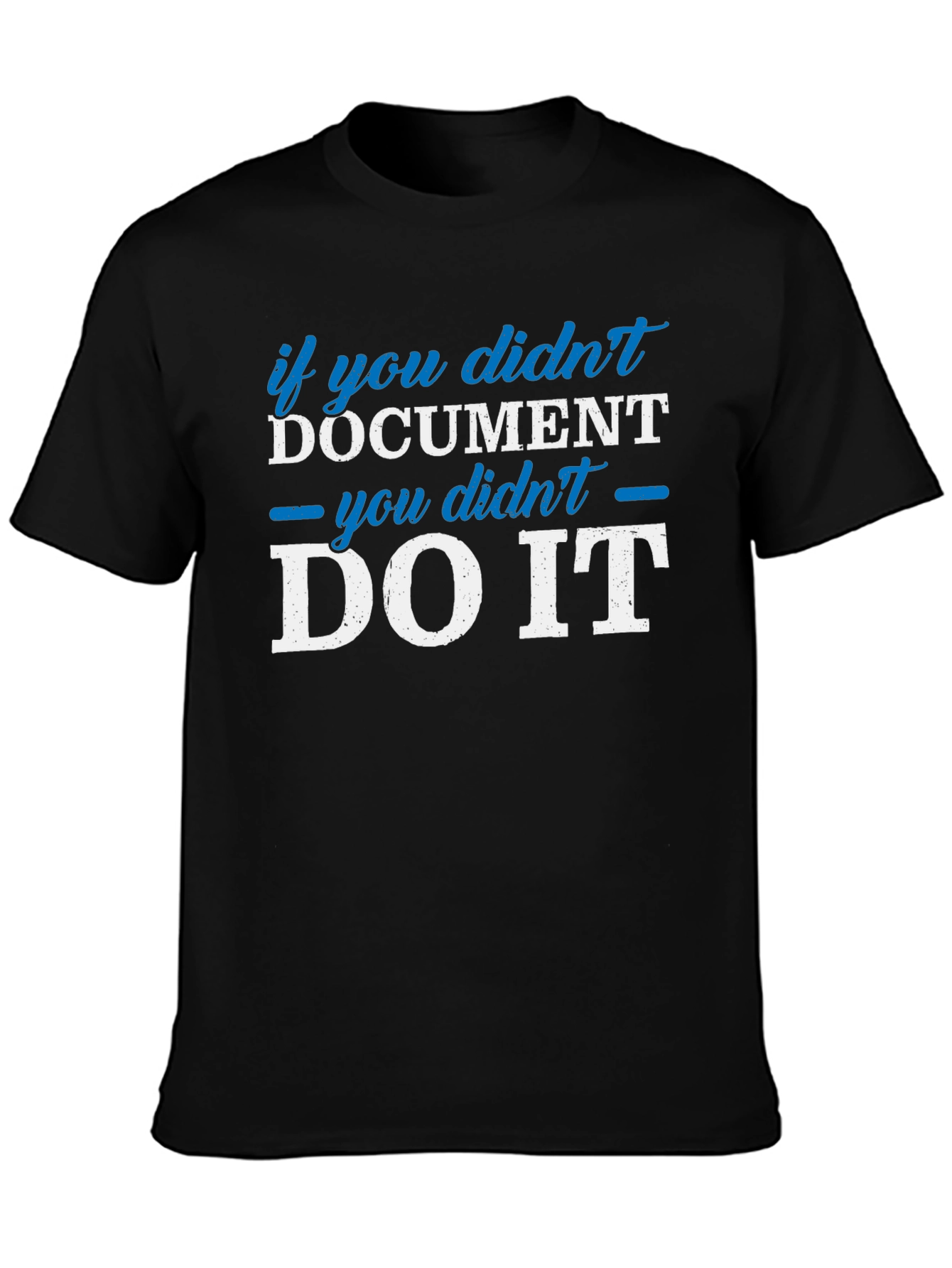 Document It T-Shirt - Funny Coder Gift