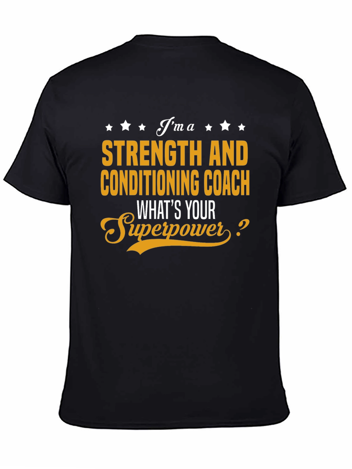 Strength and Conditioning Coach Superpower T-Shirt
