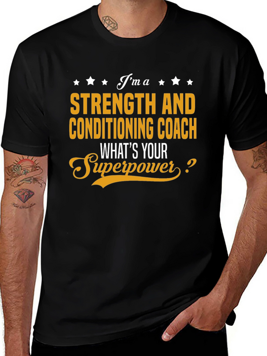 Strength and Conditioning Coach Superpower T-Shirt
