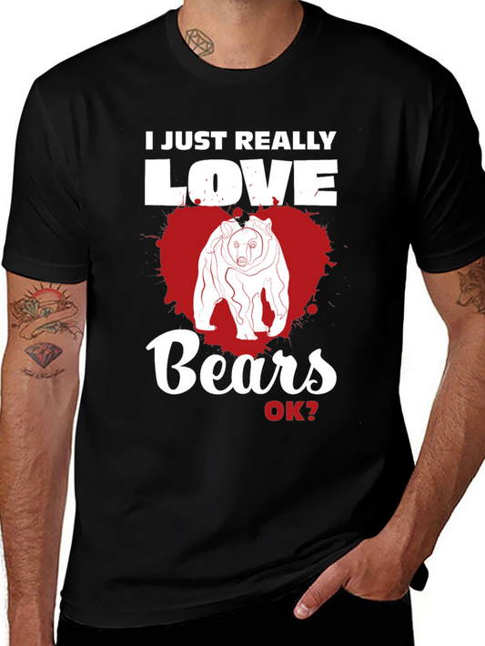 I Just Really Love Bears T-Shirt