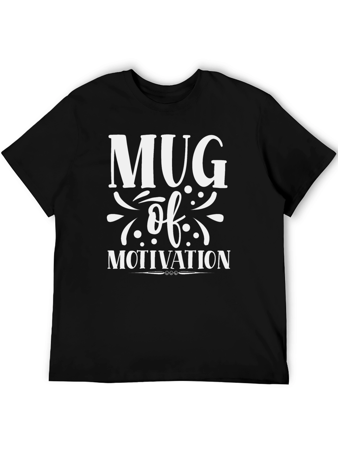 Mug of Motivation Graphic Tee