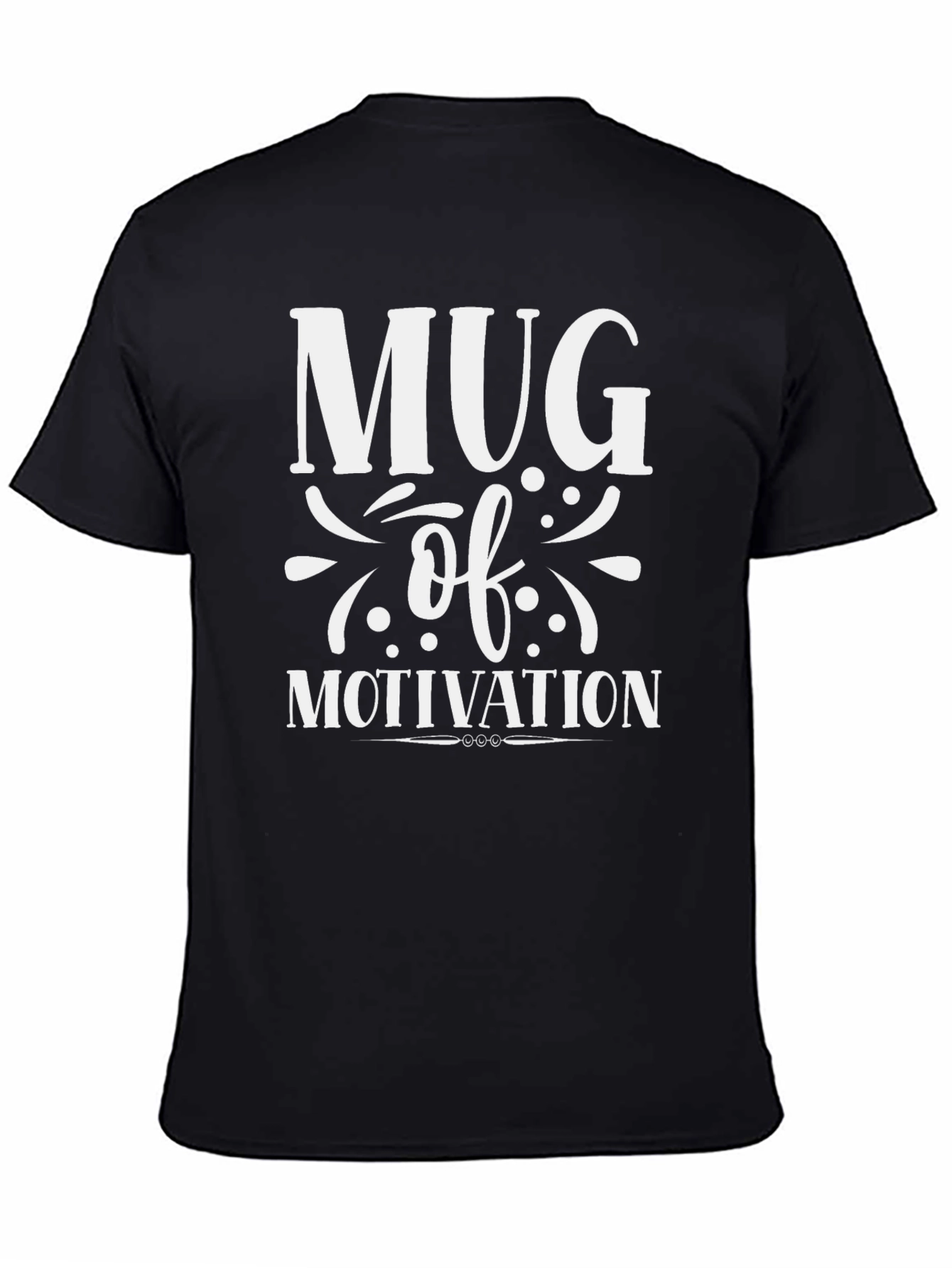 Mug of Motivation Graphic Tee