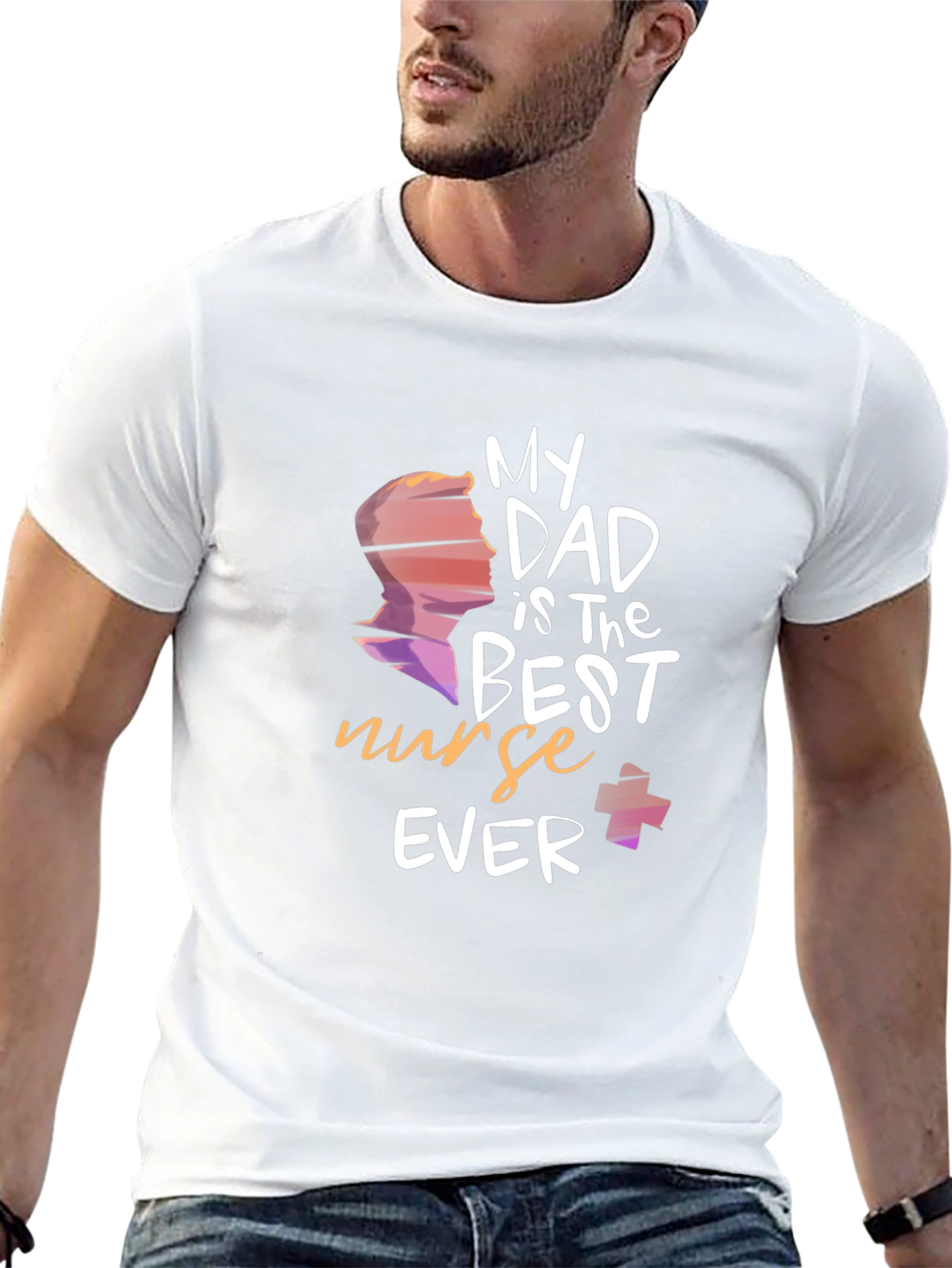 My Dad is The Best Nurse Ever T-Shirt