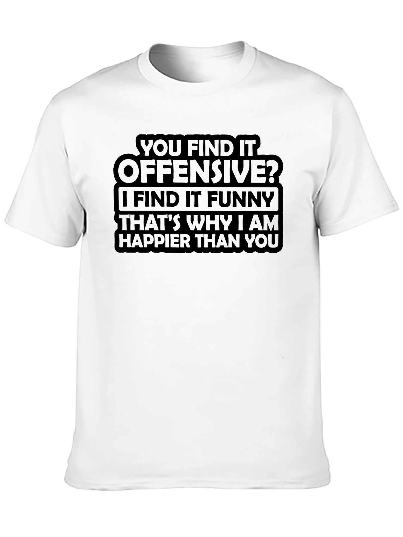Offensive Humor T-Shirt: Funny Graphic Tee