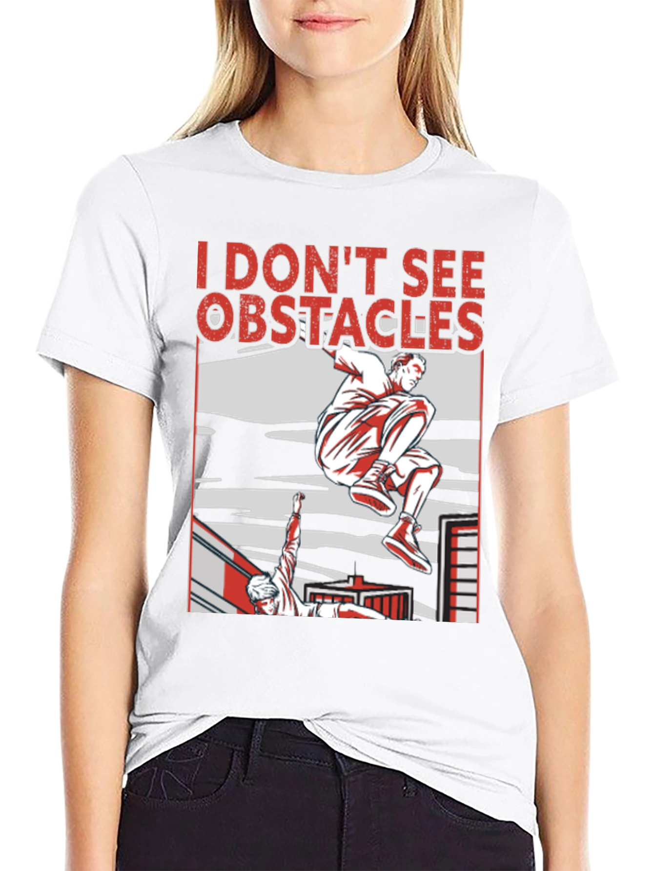 I Dont See Obstacles Parkour T-Shirt