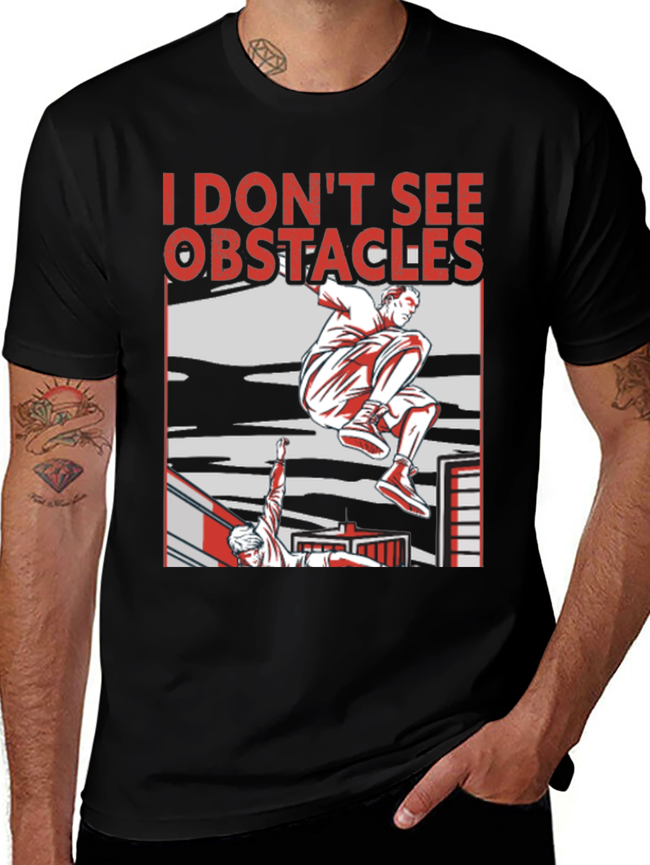 I Dont See Obstacles Parkour T-Shirt