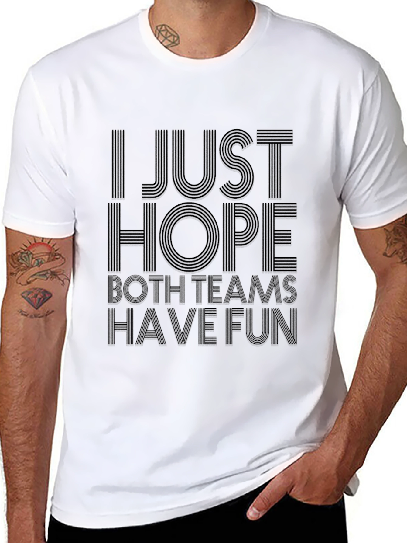 I Just Hope Both Teams Have Fun T-Shirt