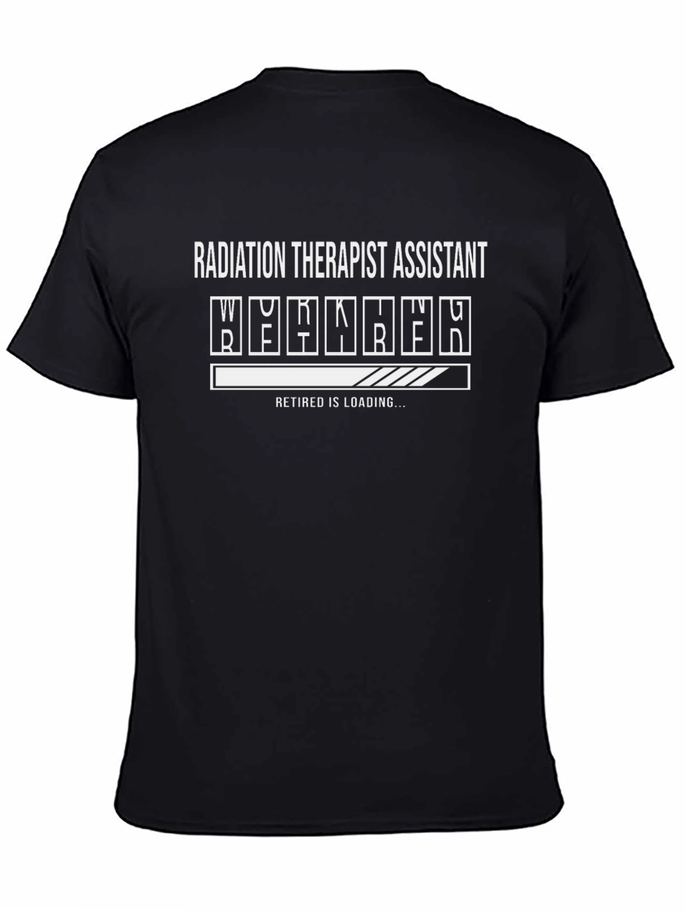 Radiation Therapist Assistant Retirement T-Shirt
