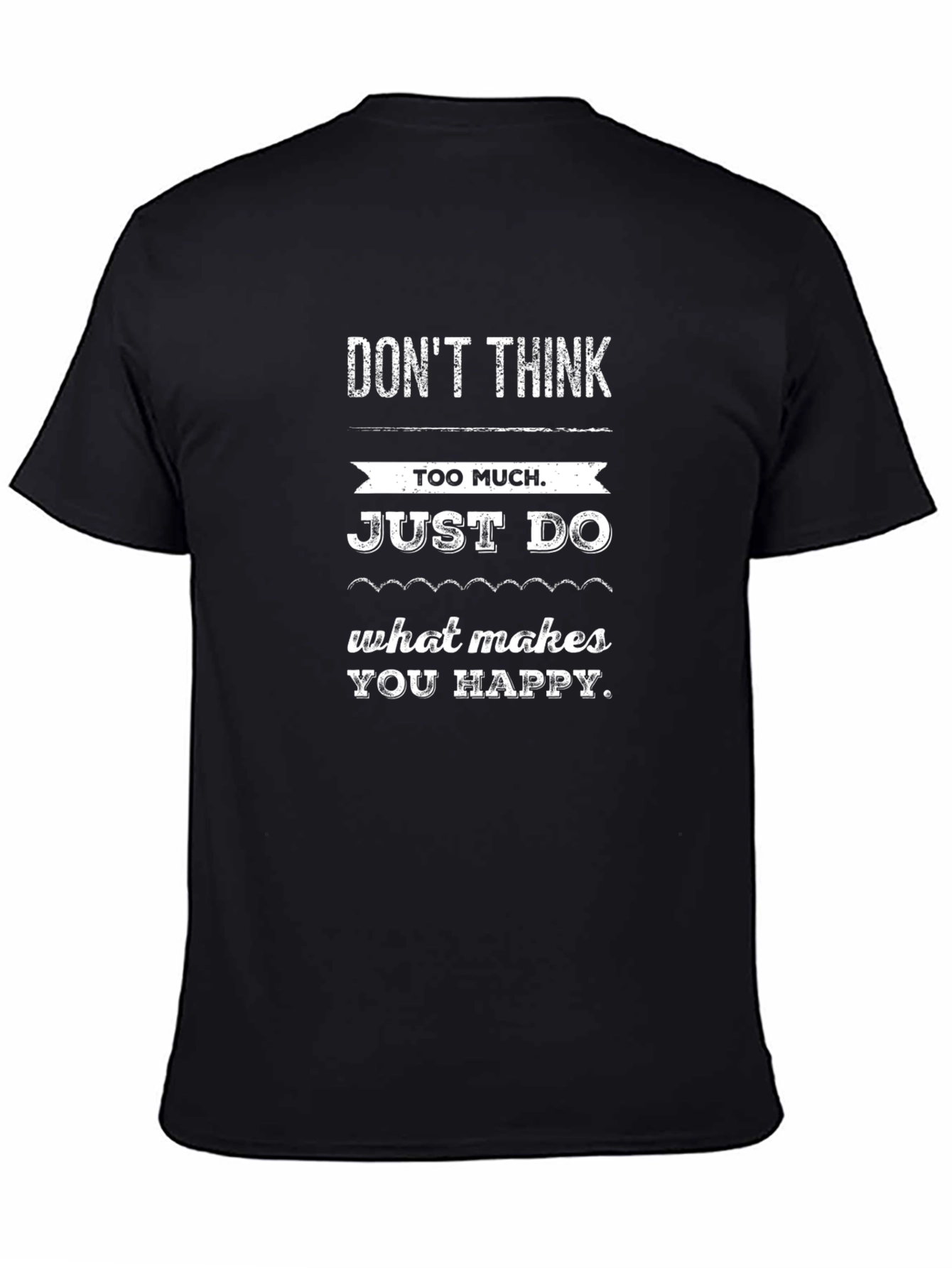 Dont Think Just Do Black Graphic T-Shirt