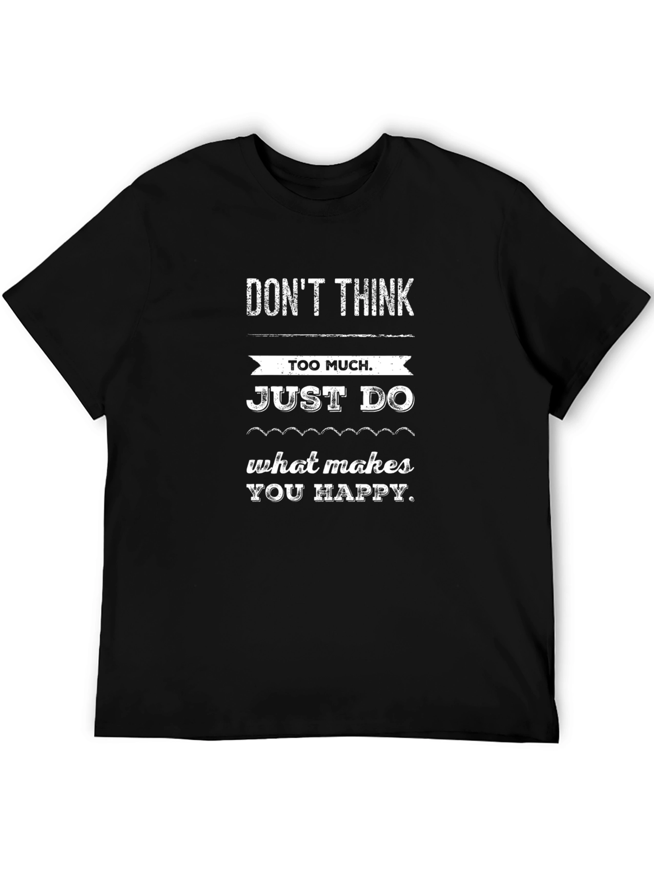 Dont Think Just Do Black Graphic T-Shirt