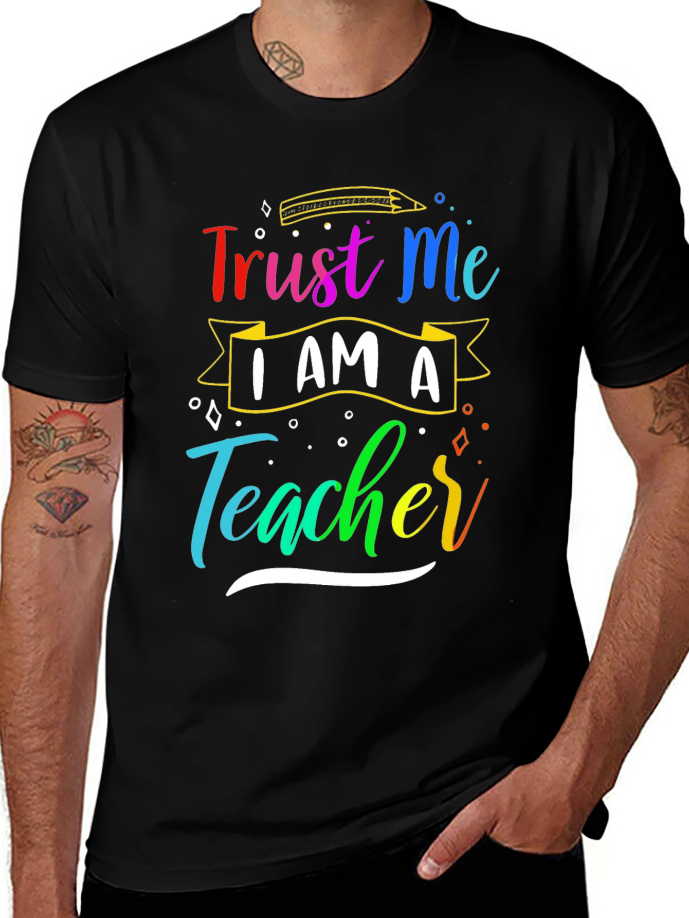 Trust Me Im A Teacher T-Shirt