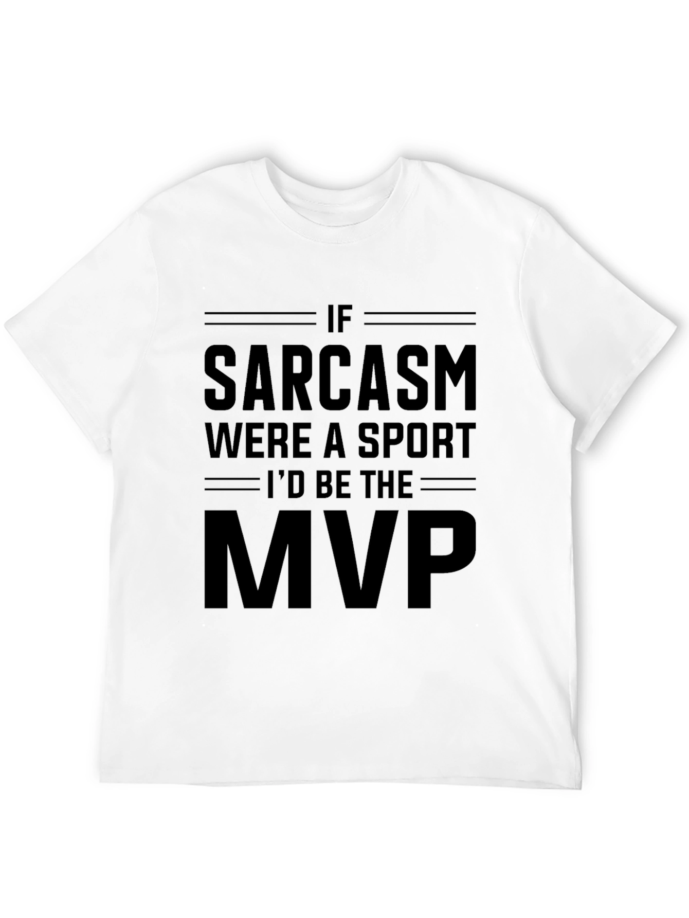 Sarcasm MVP Graphic T-Shirt - Funny Humor Tee