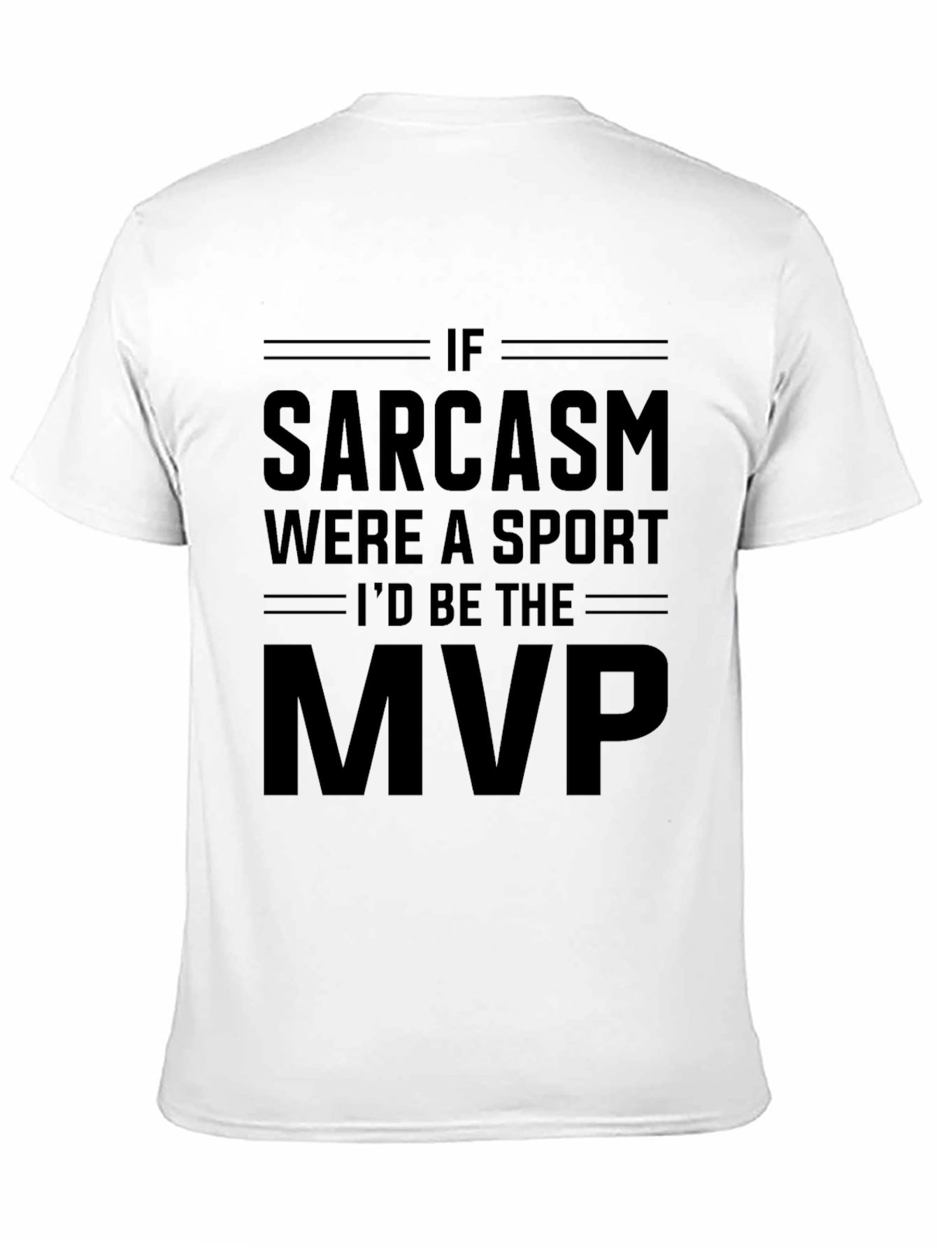 Sarcasm MVP Graphic T-Shirt - Funny Humor Tee