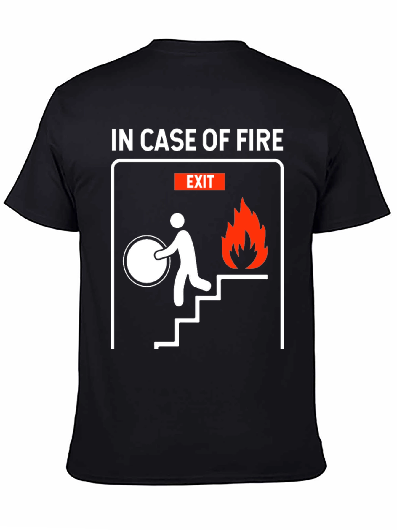In Case Of Fire T-Shirt Funny Humor